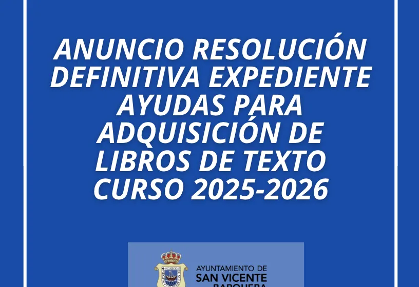  RESOLUCIÓN EXPEDIENTE AYUDAS ADQUISICIÓN LIBROS DE TEXTO CURSO 2025-2026