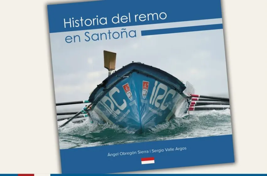 Santoña recupera más de un siglo de historia del remo en un libro con más de 300 fotografías