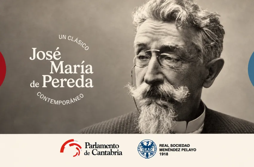  El Parlamento reivindica la vigencia de Pereda con una gran exposición en el 120 aniversario de su muerte