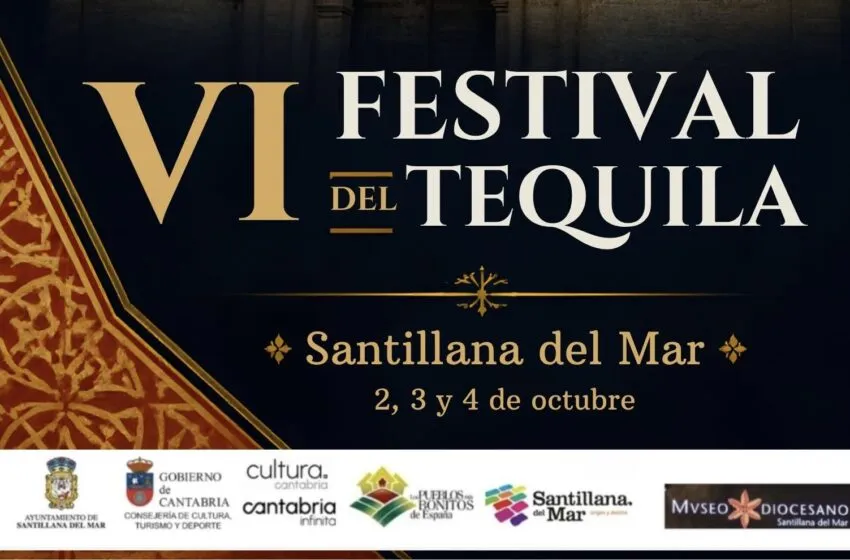 Noticias de Cantabria | El Cántabro | Santillana del Mar celebra la VI edición del Festival del Tequila con tres jornadas dedicadas a los vínculos históricos entre Cantabria, México y Oriente