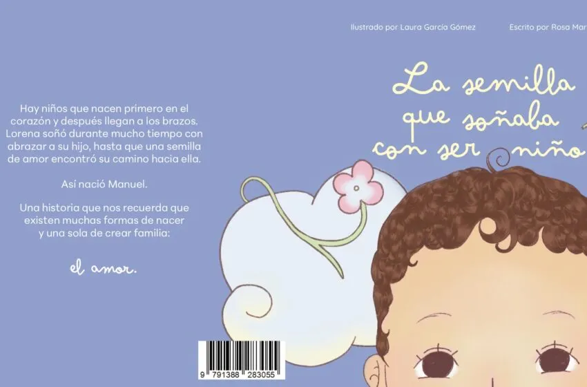  «La semilla que soñaba con ser niño», el cuento que pone palabras a la ovodonación